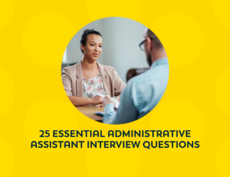 Image of an interview with an administrative assistant. Text reads: 25 essential administrative assistant interview questions.